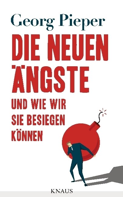 Die neuen Angste (Hardcover)