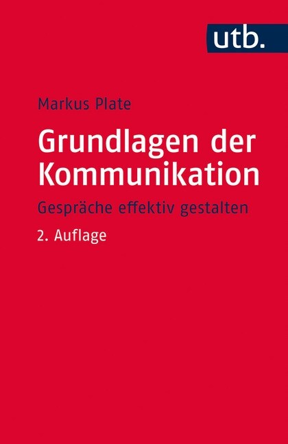 Grundlagen der Kommunikation (Paperback)