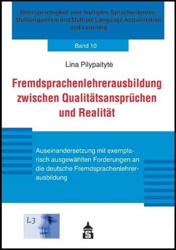 Fremdsprachenlehrerausbildung zwischen Qualitatsanspruchen und Realitat (Paperback)