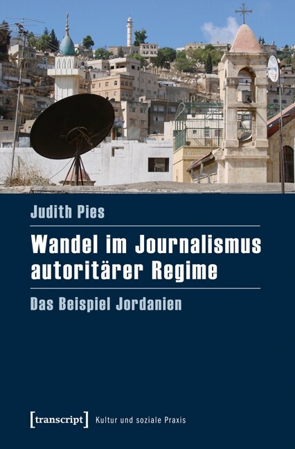 Wandel im Journalismus autoritarer Regime (Paperback)