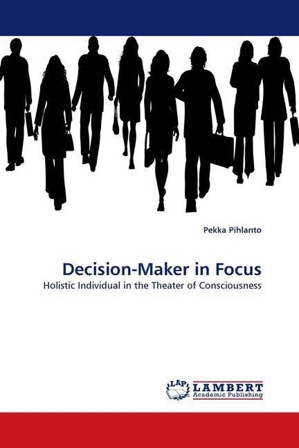 Decision-Maker in Focus (Paperback)