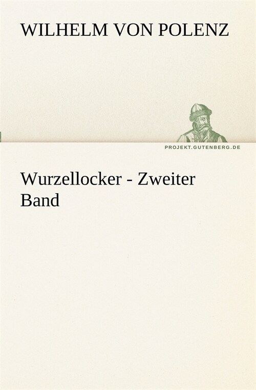 Wurzellocker - Zweiter Band (Paperback)