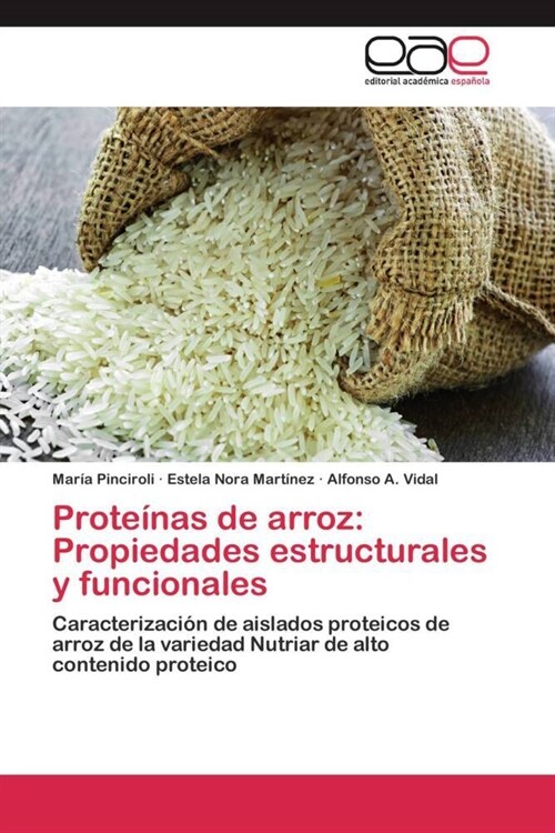 Proteinas de arroz: Propiedades estructurales y funcionales (Paperback)