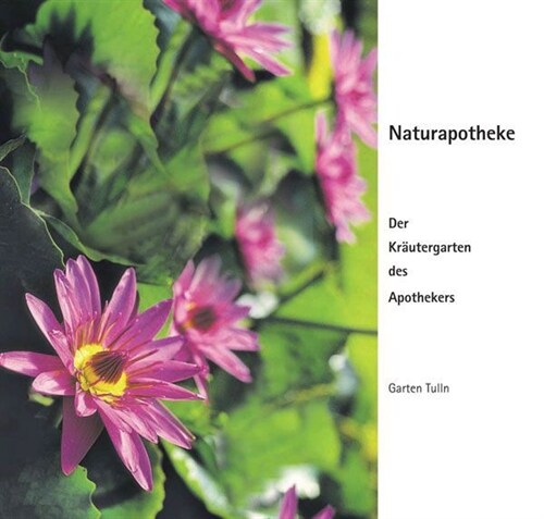 Naturapotheke - Der Krautergarten des Apothekers (Hardcover)