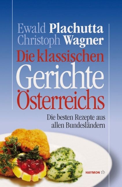 Die klassischen Gerichte Osterreichs (Paperback)