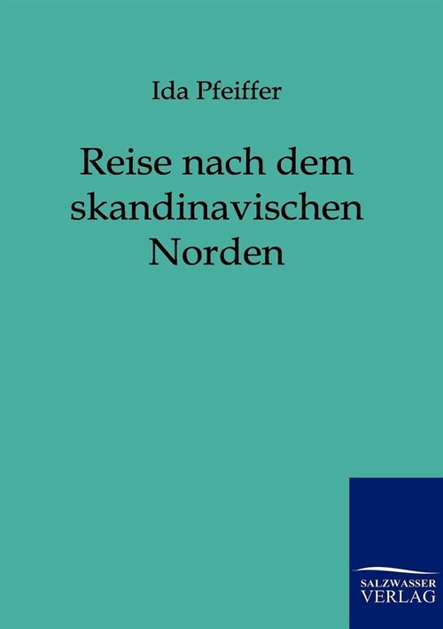 Reise nach dem skandinavischen Norden (Paperback)