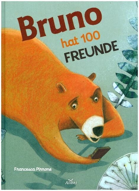 Bruno hat 100 Freunde (Hardcover)