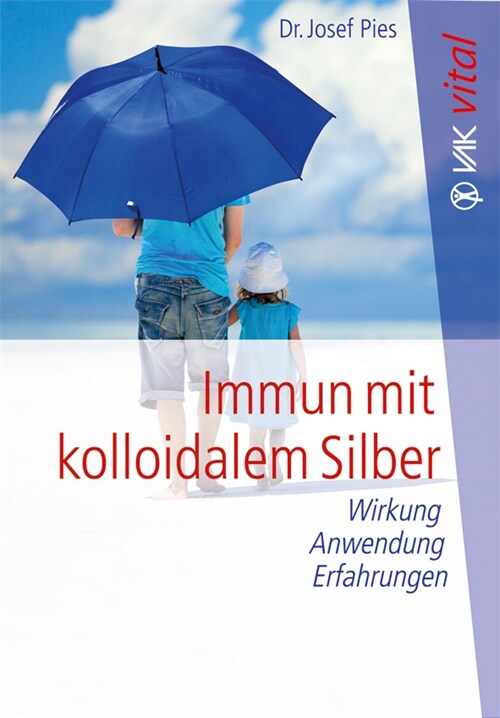 Immun mit kolloidalem Silber (Paperback)