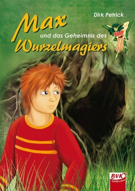 Max und das Geheimnis des Wurzelmagiers (Hardcover)