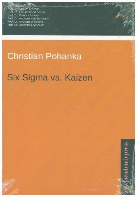 Six Sigma vs. Kaizen - Eine vergleichende Gegenuberstellung (Paperback)