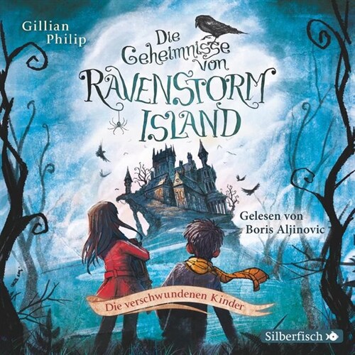 Die Geheimnisse von Ravenstorm Island - Die verschwundenen Kinder, 2 Audio-CDs (CD-Audio)