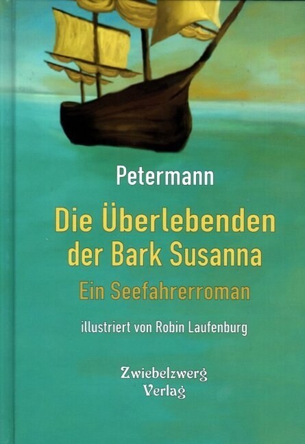 Die Uberlebenden der Bark Susanna (Hardcover)