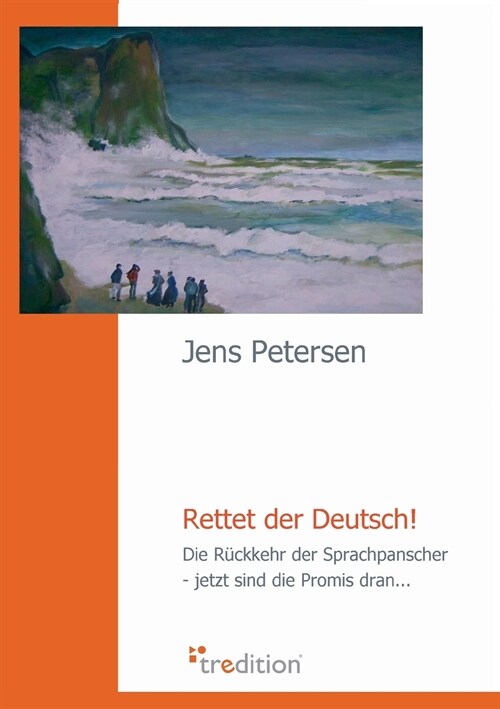 Rettet der Deutsch! (Paperback)