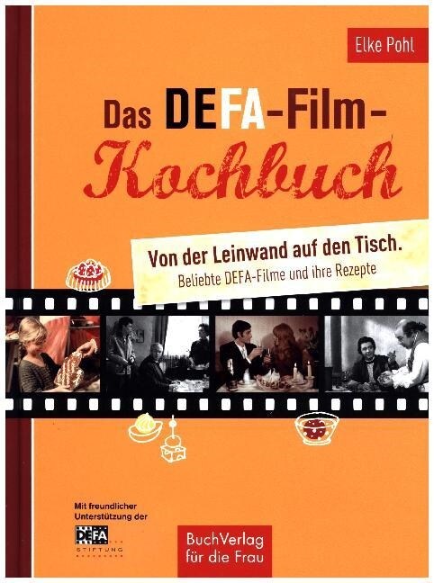 Das DEFA-Filmkochbuch (Hardcover)