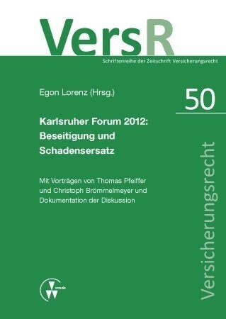 Karlsruher Forum 2012: Beseitigung und Schadensersatz (Paperback)