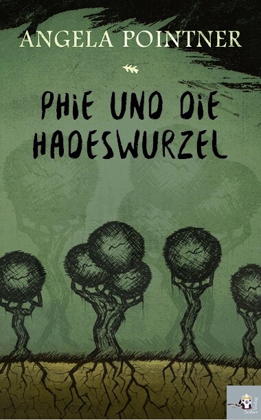 Phie und die Hadeswurzel (Hardcover)