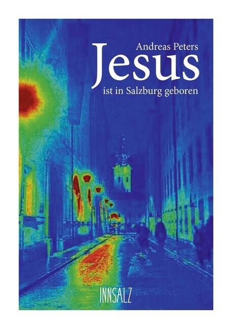 Jesus ist in Salzburg geboren (Hardcover)