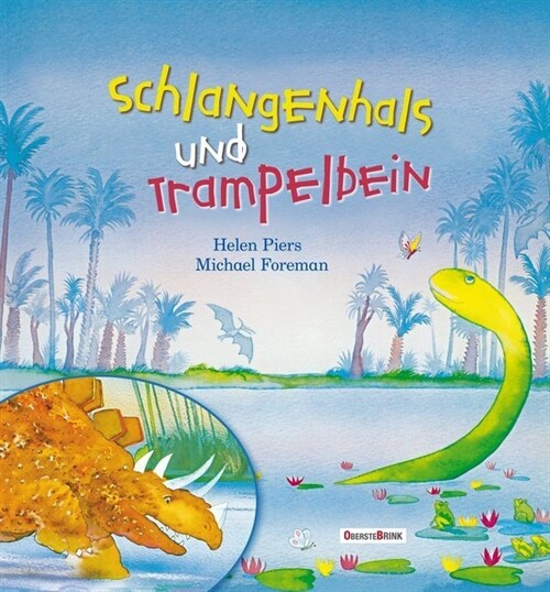 Schlangenhals und Trampelbein (Hardcover)