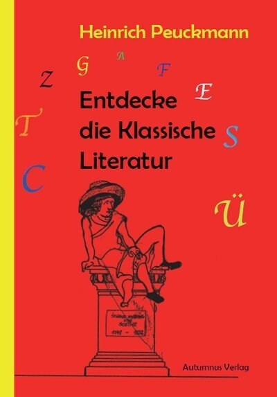 Entdecke die Klassische Literatur (Paperback)