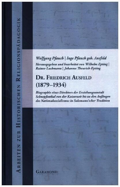 Dr. Friedrich Ausfeld (1879-1934) (Hardcover)