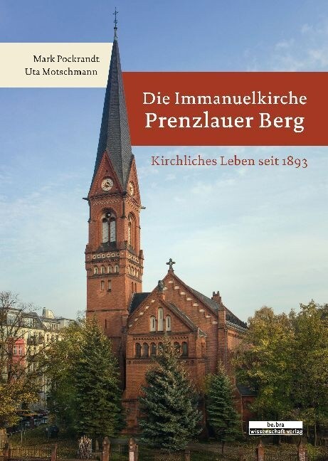 Die Immanuelkirche Prenzlauer Berg (Hardcover)