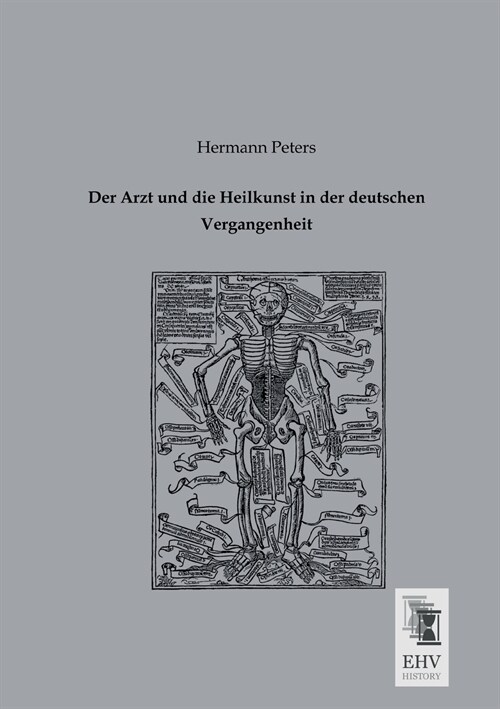 Der Arzt und die Heilkunst in der deutschen Vergangenheit (Paperback)