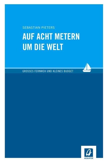 Auf acht Metern um die Welt (Paperback)