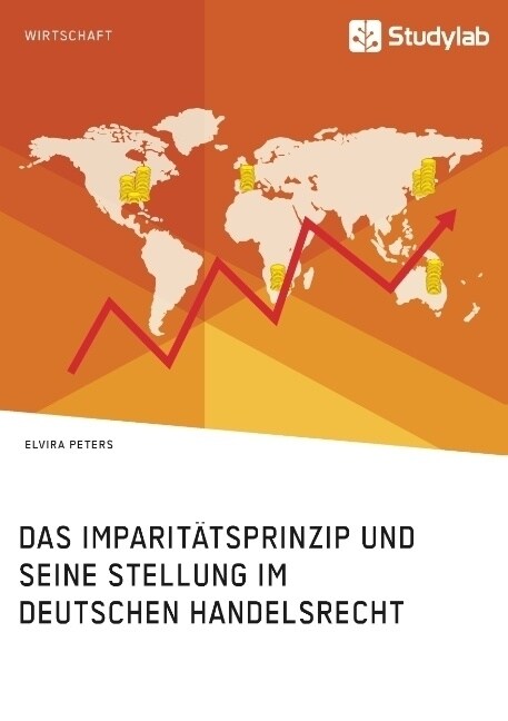 Das Imparit?sprinzip und seine Stellung im deutschen Handelsrecht (Paperback)