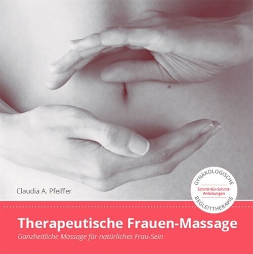 Therapeutische Frauen-Massage (Hardcover)