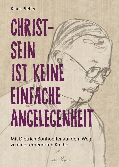 Christsein ist keine einfache Angelegeneheit (Hardcover)