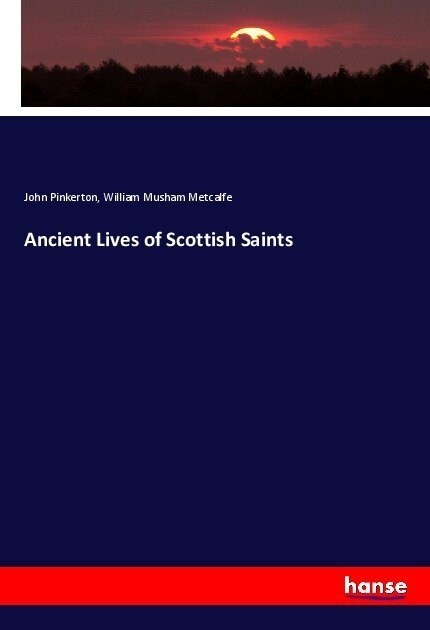 Ancient Lives of Scottish Saints (Paperback)