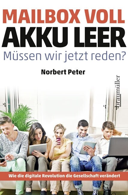 Mailbox voll, Akku leer. Mussen wir jetzt reden？ (Paperback)