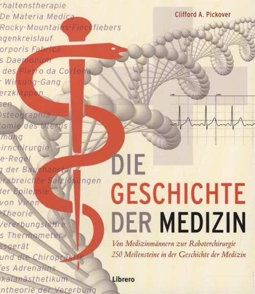 Die Geschichte der Medizin (Hardcover)