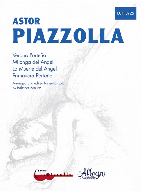 Primavera Portena, Verano Porteno, Milonga del Angel, La Muerte del Angel, Gitarre (Sheet Music)