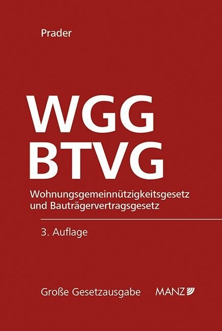 WGG - Wohnungsgemeinnutzigkeitsgesetz und Bautragervertragsgesetz (f. Osterreich) (Hardcover)