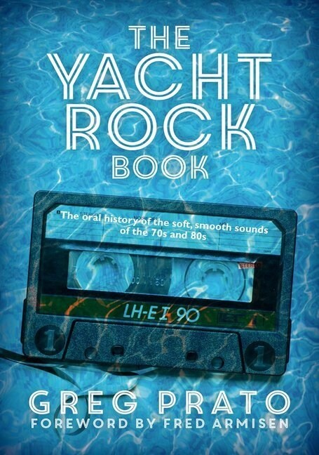 The Yacht Rock Book (Paperback)