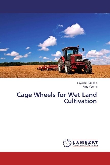 Cage Wheels for Wet Land Cultivation (Paperback)