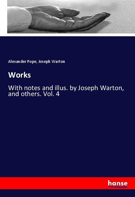 Works: With notes and illus. by Joseph Warton, and others. Vol. 4 (Paperback)