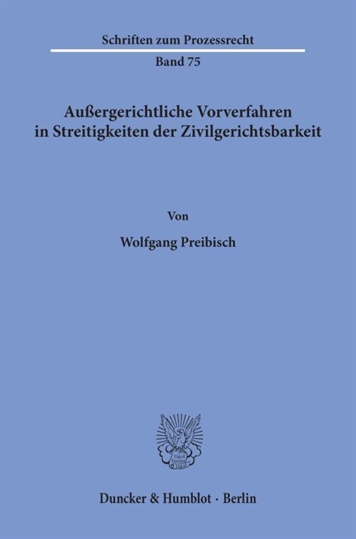 Aussergerichtliche Vorverfahren in Streitigkeiten Der Zivilgerichtsbarkeit (Paperback)