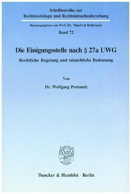 Die Einigungsstelle Nach 27a Uwg: Rechtliche Regelung Und Tatsachliche Bedeutung (Paperback)