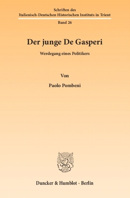 Der Junge de Gasperi: Werdegang Eines Politikers. [aus Dem Italienischen Von Bettina Durr.] (Paperback)