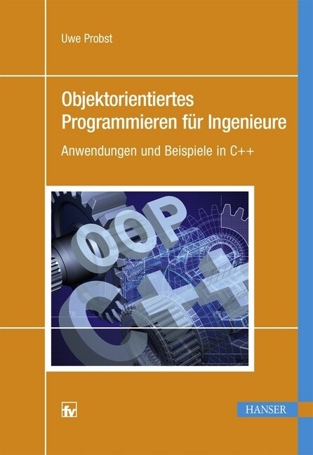 Objektorientiertes Programmieren fur Ingenieure (Hardcover)