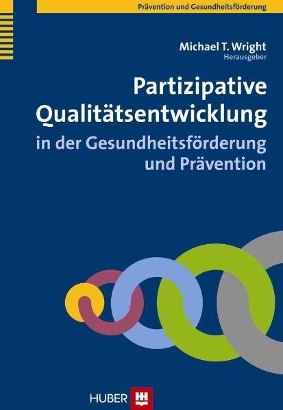 Partizipative Qualitatsentwicklung in der Gesundheitsforderung und Pravention (Paperback)