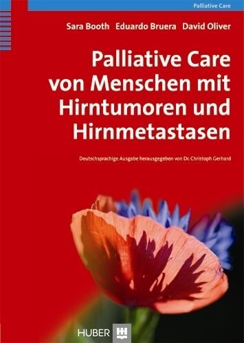 Palliative Care von Menschen mit Hirntumoren und Hirnmetastasen (Paperback)