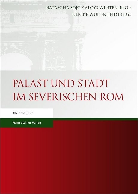 Palast und Stadt im severischen Rom (Hardcover)