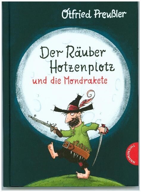 Der Rauber Hotzenplotz und die Mondrakete (Hardcover)