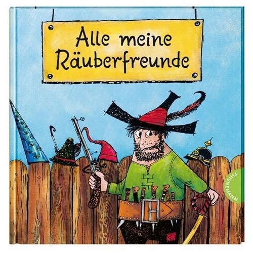 Der Rauber Hotzenplotz: Alle meine Rauberfreunde (Hardcover)