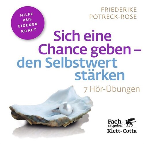 Sich eine Chance geben - den Selbstwert starken, 1 Audio-CD (CD-Audio)