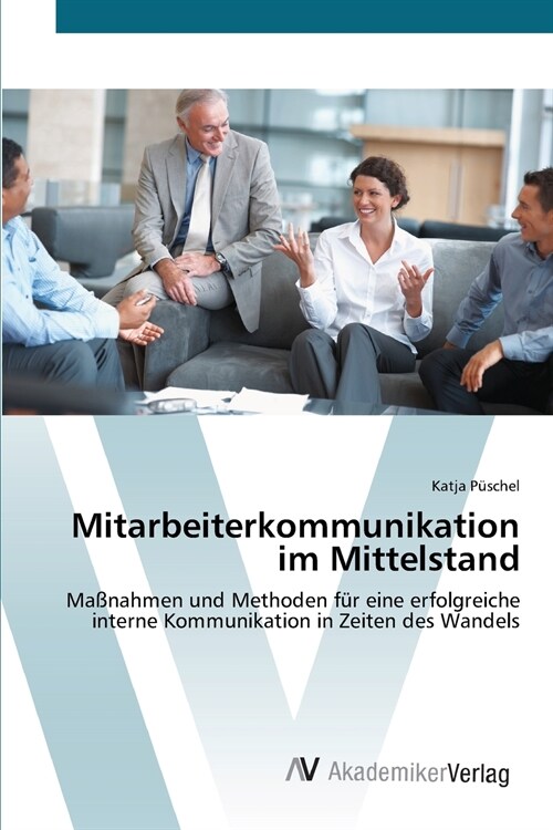 Mitarbeiterkommunikation im Mittelstand (Paperback)