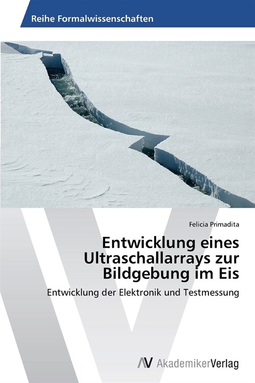 Entwicklung eines Ultraschallarrays zur Bildgebung im Eis (Paperback)